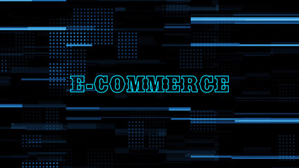 Poster - E commerce Digital Network Abstract Background with Blue Lines Dots and the Word E commerce