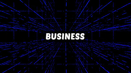 Poster - Futuristic Business Concept White Text BUSINESS Overlaid on a Blue Grid Network Background The image