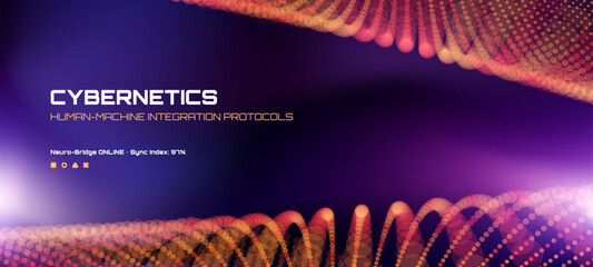 Poster - Cybernetics human-machine integration protocols. Digital technology background with a DNA-like structure. Vector science template.