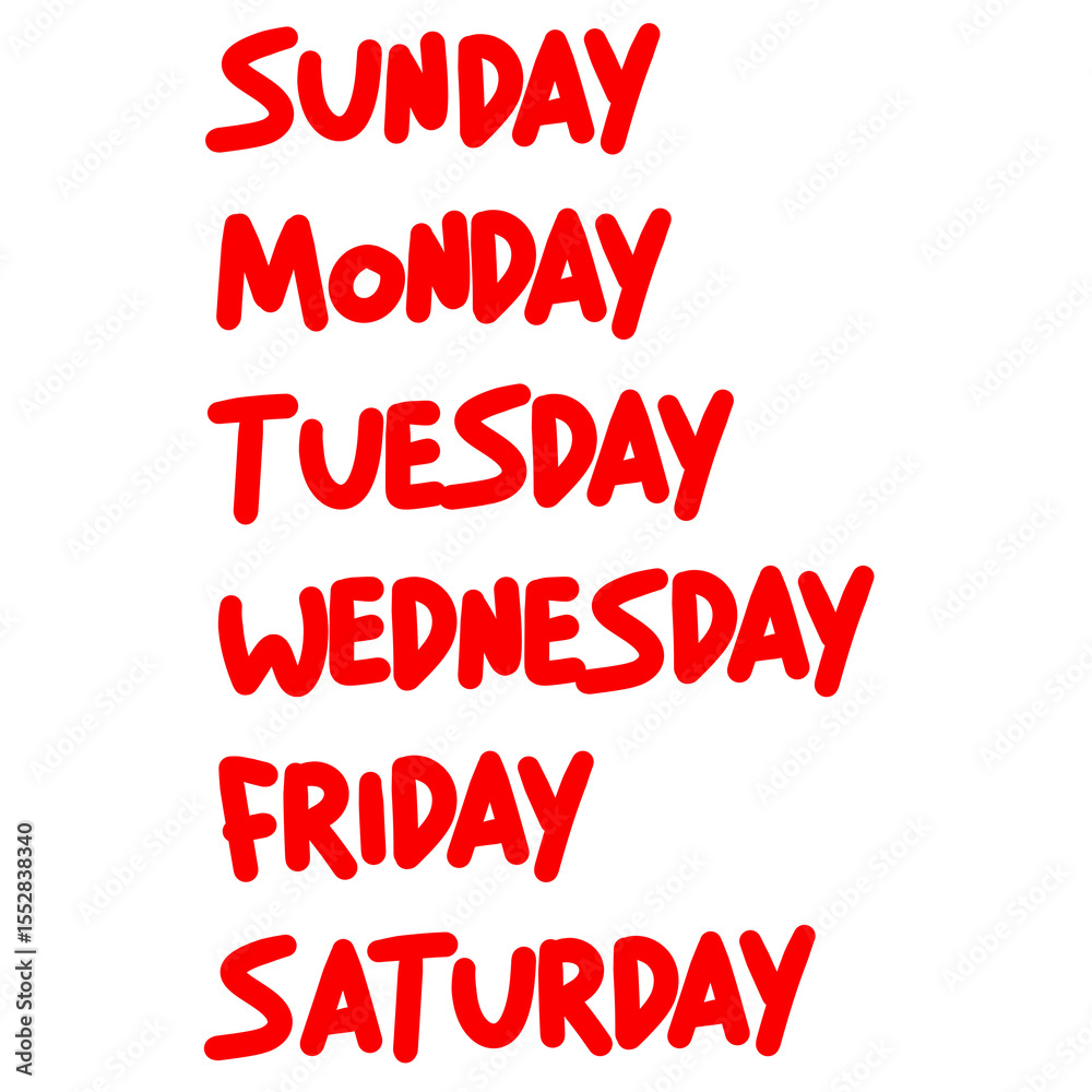 Days of the week: Sunday, Monday, Tuesday, Wednesday, Thursday, Friday ...