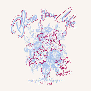 Nature flowers graphic tee. girls graphics for tee tops sweatshirt. hand writing typography text print. bloom your life slogan text t-shirt print design.