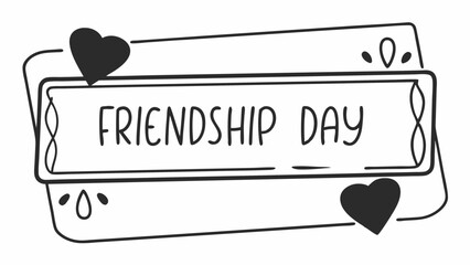 Aufkleber - Friendship day message in a decorative frame with hearts and ornamental details in a hand drawn style created with generated ai