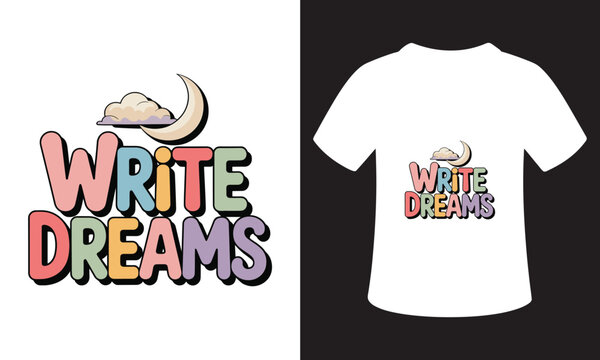 Writing Quote Typhography T-Shirt Design