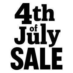 Poster - A bold black and white image displaying the text fourth of july sale in a stacked format on transparent background