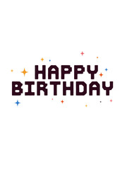 Aufkleber -  HAPPY BIRTHDAY text with blocky 8 bit font on white background