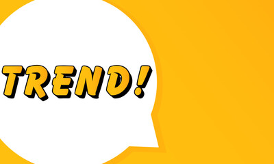 Poster - Trend speech bubble. Bold outline, comic style shape, vibrant background, dialog element, visual communication, announcement layout, message highlight, template for interaction.