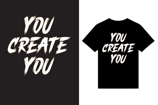 you create you typography t shirt design vector, new modern unique typography t shirt design vector, graphic custom t shirt design vector, print t shirt design.