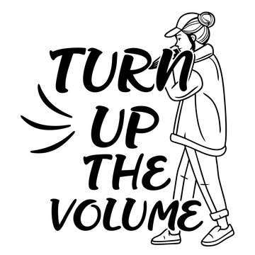 Creative Typography Minimalist T-shirt Design, Turn Up the Volume