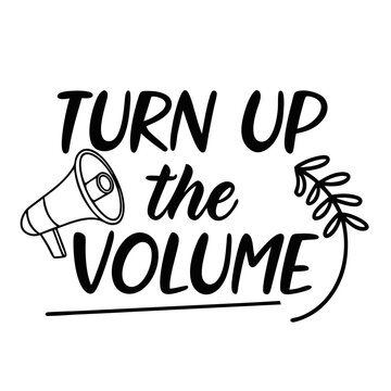 Creative Typography Minimalist T-shirt Design, Turn Up the Volume
