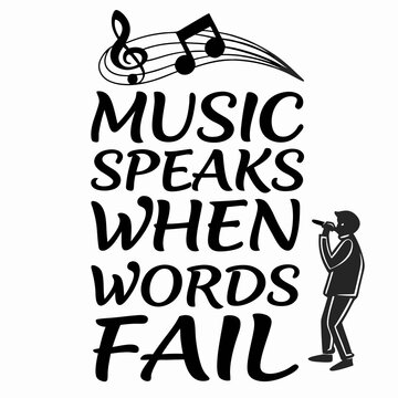 Creative Typography Minimalist T-shirt Design, Music Speaks When Words Fail