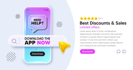 Poster - Need help mobile phone banner. App chat speech bubble. Need help tag. Support service sign. Faq information symbol. Phone template with search bar. Download the app now. Vector
