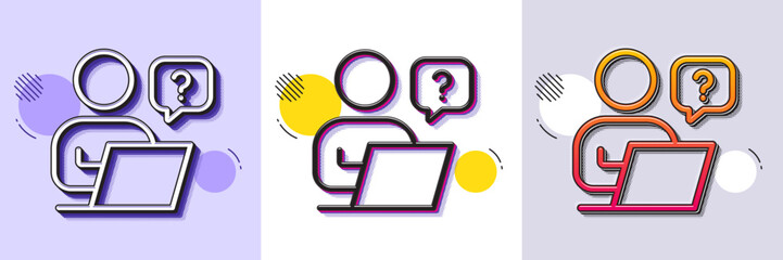 Poster - Online question line icon. Halftone dotted pattern. Gradient icon with grain shadow. Ask help sign. Outsource support symbol. Line online question icon. Various designs. Vector