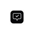 © Md - Black Rounded Square Icon Featuring a White Speech Bubble with Check Mark