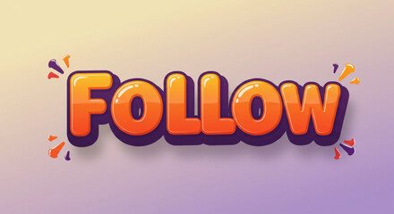Fototapete - Bold and Playful 'Follow' Text Effect  Downloadable Vector Illustration