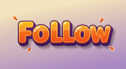 Fototapete - Bold and Playful Follow Text Effect  Downloadable Graphic Design Element