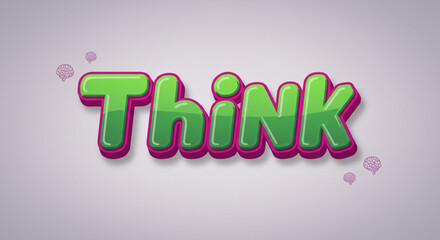Fototapete - Bold 3D Text Effect Think Typography Design