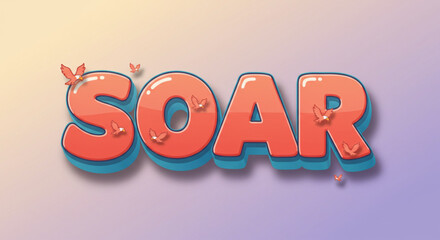 Poster - Soar  A vibrant, playful word art design featuring butterflies