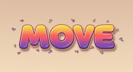 Poster - Vibrant Gradient MOVE Text Effect  Fun, Playful Typography Design