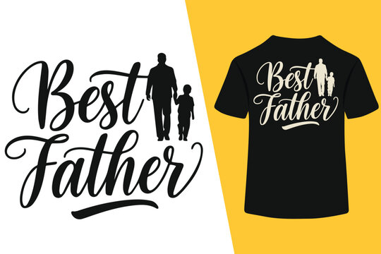best father ever typography t shirt design