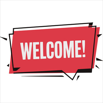 Welcome Speech Bubble, Red Speech Message