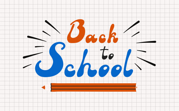Back to School handwritten groovy words on notebook paper sheet. Hand drawn retro style Lettering with pen. Typographic inscription for banner, web, print, card, poster. Education concept.