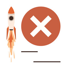 Poster - Rocket taking off next to a bold red X symbolizing project failure, launch mistake, or challenge in plans. Ideal for leadership, risk, failure, innovation, challenge mistake goals. Simple flat