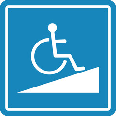 Poster - Wheelchair ramp sign in blue and white . Access ramp sign . Vector illustration