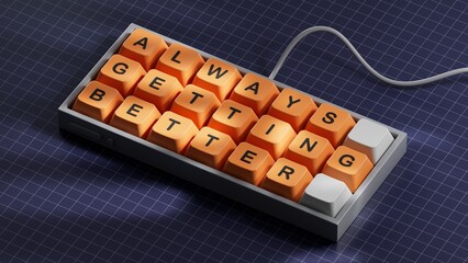 Poster - Always getting better symbol. Computer keyboard keys with words Always getting better.Business and Always getting better concept.Copy space.3D rendering on blue background.