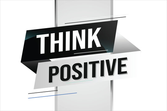 think positive word concept vector illustration with lines modern futuristic 3d style for landing page template ui web mobile app poster banner flyer background gift card coupon label wallpaper
