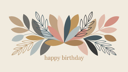 Poster - A happy birthday card with abstract pastel leaves and branches on a cream colored background design