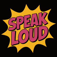 Poster - Speak loud graphic vector illustration for communication and expression with bold colors and design element vector artwork on transparent background
