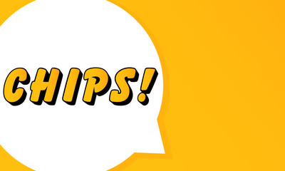 Poster - Chips speech bubble. Bold outline, comic style shape, vibrant background, dialog element, visual communication, announcement layout, message highlight, template for interaction.