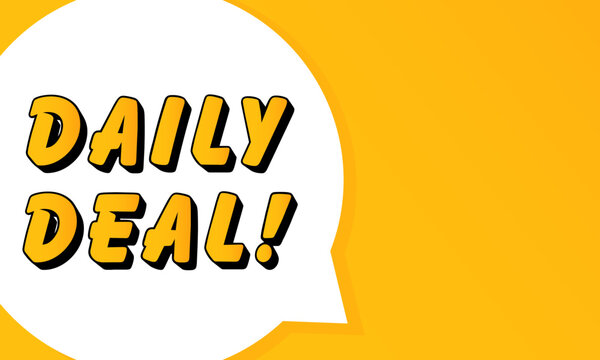 Daily Deal speech bubble. Bold outline, comic style shape, vibrant background, dialog element, visual communication, announcement layout, message highlight, template for interaction.