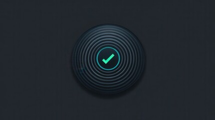 Poster - Dark circular button with a glowing checkmark.