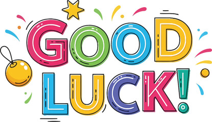 Aufkleber - Colorful good luck message with star and confetti on a white background
