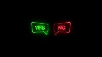 Poster - Glowing neon yes and no speech bubbles on black background decision making concept