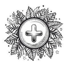 Poster - Plus sign in circular frame with leaf ornament. Black and white illustration of abstract medical symbol surrounded with stylized foliage.