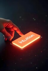 Poster - A hand touches a glowing orange button labeled Intuition, vertical composition. The image features a dark background with subtle light effects creating a futuristic feel.