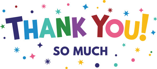 Aufkleber - Colorful thank you so much message with stars and dots on white back