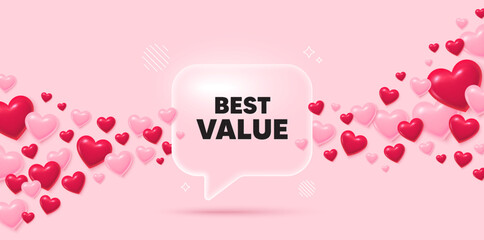 Poster - Best value glass speech bubble. 3d hearts pink background. Best value tag. Special offer Sale sign. Advertising Discounts symbol. Valentines day greeting card. Flying hearts. Vector