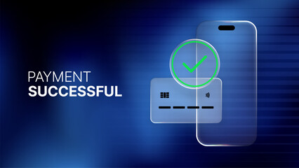 Fototapete - Payment successful text with a credit card, a smartphone, and a green checkmark, illustrating mobile transaction security.