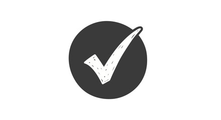 Poster - A white checkmark inside a black circle is isolated on white background, representing approval and validation