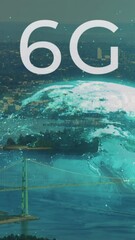 Poster - Animation of 6g text, blue light spot and globe against aerial view of cityscape and sea