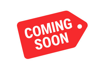 Aufkleber - coming soon vector announcement. red tag sticker for new product launch. promotion label for website