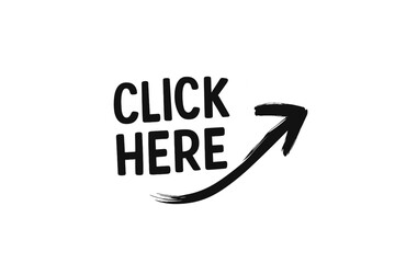 Leinwandbilder - Click here button. Hand drawn arrow sticker. Call to action concept. Paint brush stroke grunge style. Vector symbol for social media, website, video, print. CTA icon.