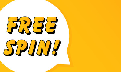 Poster - Free Spin speech bubble. Bold outline, comic style shape, vibrant background, dialog element, visual communication, announcement layout, message highlight, template for interaction.