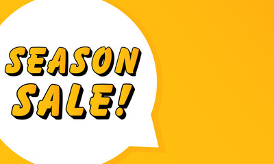 Poster - Season sale speech bubble. Bold outline, comic style shape, vibrant background, dialog element, visual communication, announcement layout, message highlight, template for interaction.