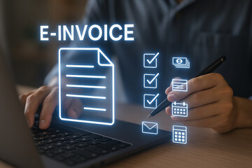 Poster - Person using laptop with e invoice graphic overlay and checklist icons displayed on the screen near hands
