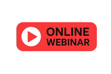 Poster - Online Webinar Button Vector Design with Play Icon, Internet Education, Virtual Meeting, Social Media Webinar, Live Video Streaming, Web Conference Element