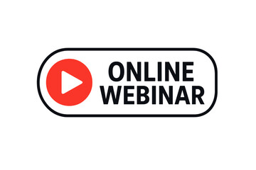 Fototapete - Online Webinar Button Vector Play Icon. Internet Education Design Element. Live Video Streaming Web Meeting Social Media Learning Digital Conference